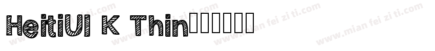 HeitiUI K Thin字体转换